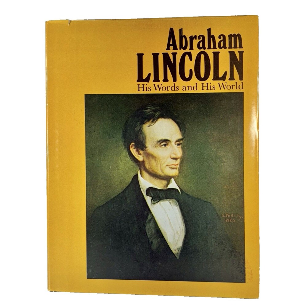 Abraham Lincoln: His Words and His World Vintage 1976 Hardback Book